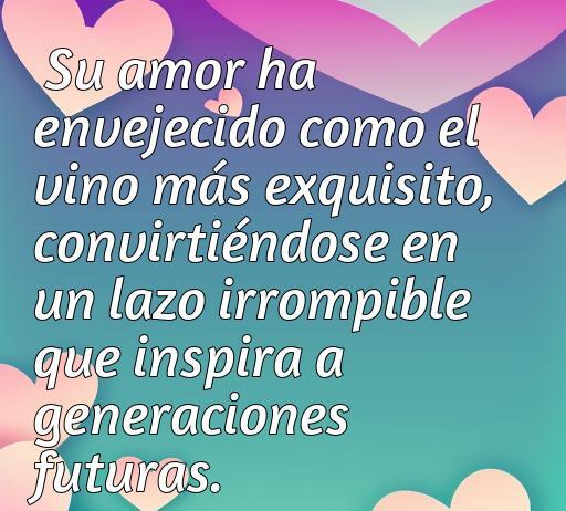 Frase inspiradora sobre el amor de los abuelos, resaltando la conexión entre generaciones y la belleza de su amor, ideal para el artículo 'Frases de Amor a Abuelos'.