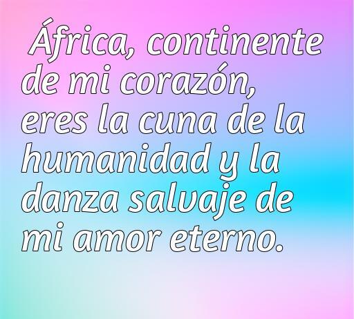 Hermosa frase de amor a áfrica, frases de amor a áfrica