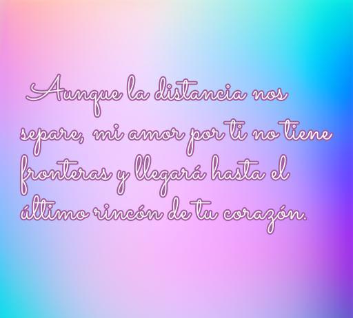 Frase romántica sobre el amor a distancia: 'Aunque la distancia nos separe, mi amor por ti no tiene fronteras y llegará hasta el último rincón de tu corazón'. Perfecta para expresar sentimientos hacia alguien lejano. Encuentra inspiración en nuestras cincuenta frases de amor.