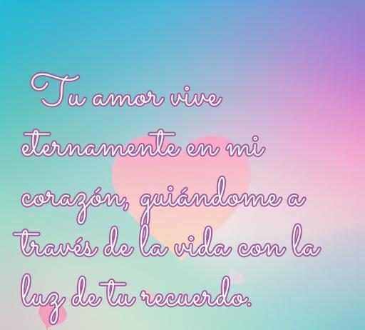 Frase conmovedora sobre el amor eterno a los que han partido, destacando la conexión emocional y el recuerdo perdurable, ideal para aquellos que buscan consuelo en frases de amor a alguien que murió.