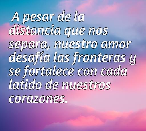 Frases de amor a la distancia
