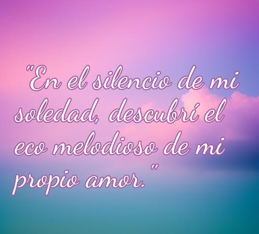 Frase inspiradora sobre el amor a la soledad, destacando el descubrimiento del amor propio en momentos de introspección. Ideal para contenido sobre frases de amor a la soledad.