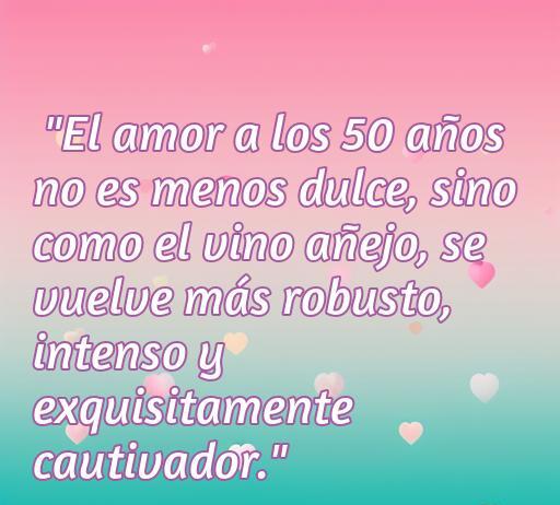 Frases de amor a los 50 años