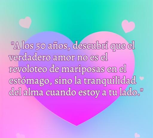 Frase de amor inspiradora para parejas mayores de 50 años, resaltando la tranquilidad y el amor verdadero, ideal para el artículo sobre las mejores frases de amor a los 50 años.