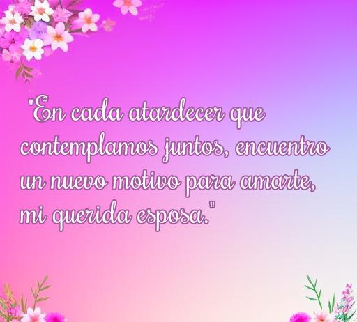Frase romántica sobre el amor hacia la esposa, destacando la belleza de los atardeceres juntos y el fortalecimiento del vínculo amoroso. Ideal para el artículo 'frases de amor a mi esposa mirando el horizonte'.