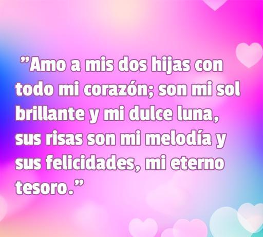 Frase conmovedora de amor dedicada a mis hijas, resaltando su importancia en mi vida con términos como sol brillante y dulce luna, ideal para el artículo sobre las mejores frases de amor a mis dos hijas.
