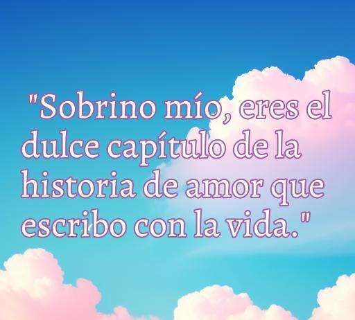 Frases de amor para tu sobrino