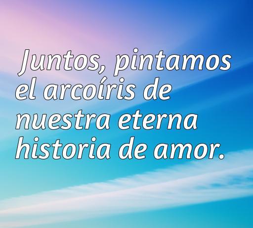 frases de amor acabado cortas Frase inspiradora sobre el amor que destaca la unión y la construcción de una historia compartida, ideal para quienes buscan frases cortas de amor.