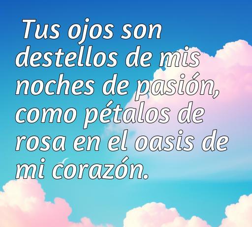 Frase romántica sobre el amor con un fondo de nubes, destacando la conexión entre ojos y pétalos de rosa, perfecta para acompañar un artículo sobre las frases de amor con imágenes de rosas.