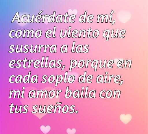Bella frase de amor acuérdate de mi, frases de amor acuérdate de mi