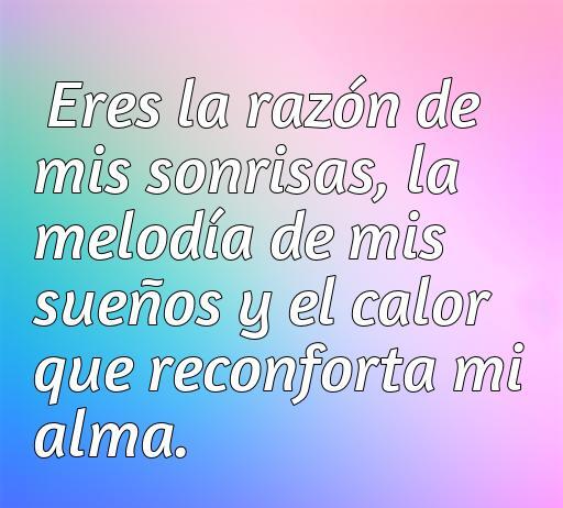 Frase romántica sobre amor y cariño que expresa sentimientos profundos. Mensaje de afecto que inspira sonrisas y calma el alma.