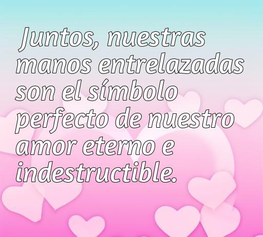 frases de amor agarrados de la mano Frase inspiradora sobre el amor eterno, mostrando manos entrelazadas como símbolo de un vínculo indestructible en un fondo de corazones. Ideal para el artículo sobre las frases de amor.
