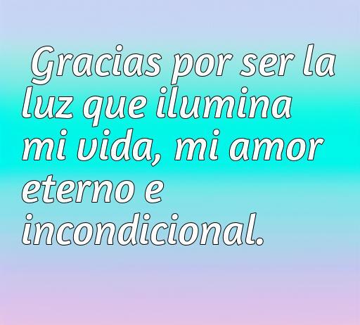 Frase inspiradora de amor agradecido que expresa gratitud hacia un ser querido, destacando el amor eterno e incondicional. Frases de amor para compartir en momentos especiales y reflexionar sobre la importancia de la conexión emocional.