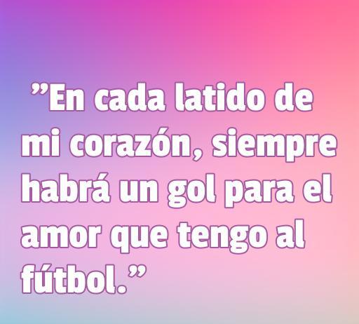 Frases de amor al fútbol cortas