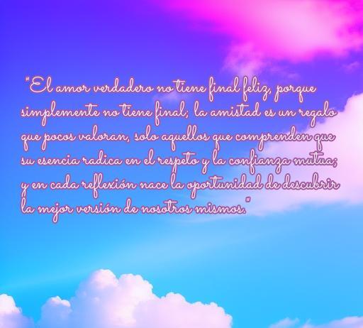 Frase inspiradora sobre el amor y la amistad que refleja la importancia del respeto y la confianza mutua. Ideal para aquellos que buscan reflexionar sobre relaciones significativas, en el artículo sobre las frases de amor, amistad y reflexión.