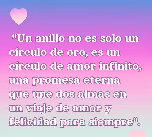 Frase inspiradora sobre el significado de un anillo de compromiso, destacando el amor eterno y la unión de dos almas. Ideal para quienes buscan frases de amor para anillos de compromiso.