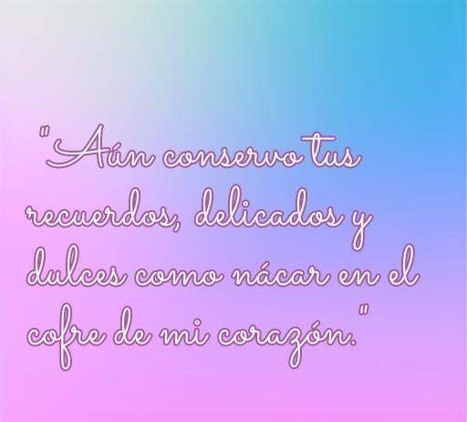 Frases de amor: aún conservo tus recuerdos