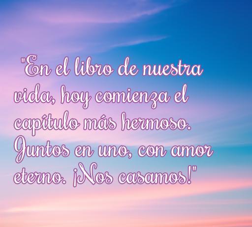 frases de amor boda para whatsapp Frase romántica para boda ideal para compartir en WhatsApp, con un mensaje sobre amor eterno y la unión matrimonial. Perfecta para celebrar un nuevo capítulo en la vida de una pareja.