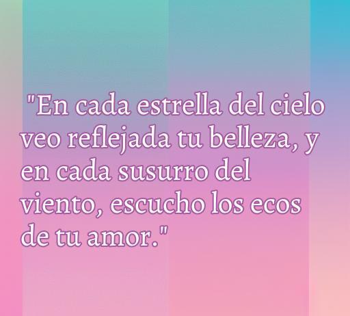 Frase inspiradora de amor para dedicar a una mujer, destacando la belleza y el eco del amor, ideal para expresar sentimientos románticos.