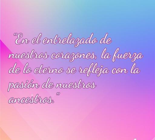 Frase de amor céltica que expresa la unión y la pasión entre corazones, resaltando la conexión con nuestros ancestros y la fuerza del amor eterno.