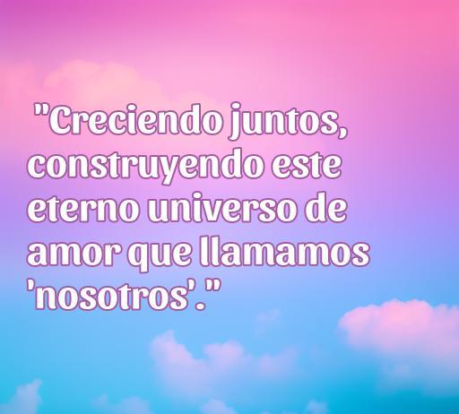 Frase inspiradora de amor comprometido: 'Creciendo juntos, construyendo este eterno universo de amor que llamamos 'nosotros'.' Perfecta para artículos sobre frases de amor comprometido y relaciones duraderas.