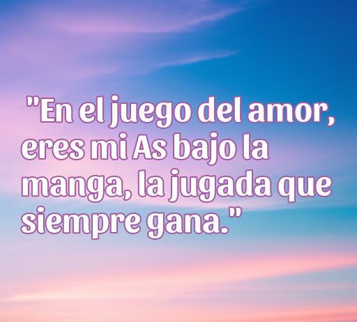 Frases de amor con el póker