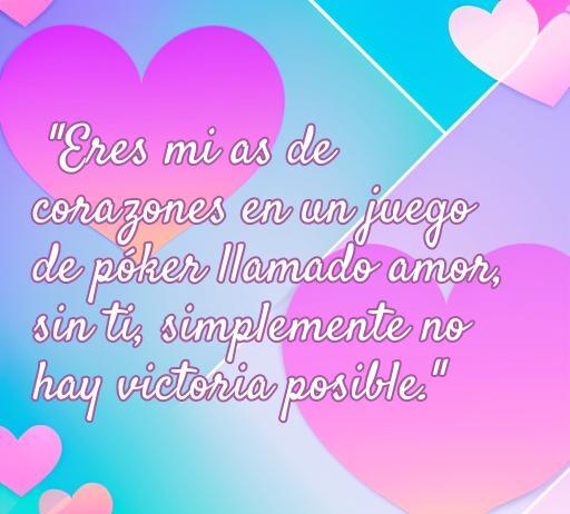 Frase romántica sobre el amor y el póker, que dice: 'Eres mi as de corazones en un juego de póker llamado amor, sin ti, simplemente no hay victoria posible.' Esta imagen resalta la conexión entre el amor y el juego, ideal para inspirar a quienes buscan frases de amor con temática de póker.