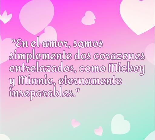 Frase romántica sobre el amor con ilustración de Mickey y Minnie, que expresa la conexión inseparable entre dos corazones entrelazados. Ideal para amantes de las frases de amor que incluyen a personajes de Disney.