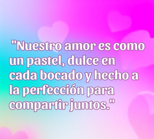 Frases de amor con pasteles