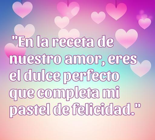 frases de amor con pasteles Frase romántica sobre el amor y los dulces, destacando la conexión entre el amor y un pastel de felicidad, ideal para inspirar mensajes de amor y frases románticas.