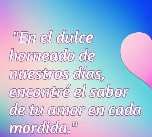 frases de amor con pasteles Frase romántica sobre el amor y los pasteles, ideal para compartir en momentos especiales. Optimiza tu búsqueda con frases de amor con pasteles que transmiten dulzura y afecto.