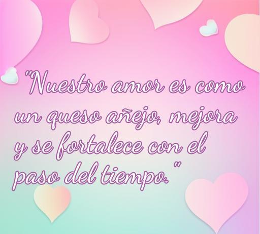 Frase romántica que compara el amor con un queso añejo, resaltando cómo mejora con el tiempo, ideal para un artículo sobre frases de amor con queso.