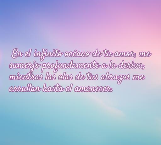 Frase poética sobre el amor y el mar, que evoca la profundidad de los sentimientos y las olas abrazando con ternura. Parte de un artículo sobre Frases de amor con referencias al mar, ideal para inspirar a los enamorados.