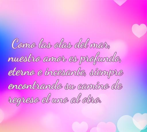 Frase romántica sobre el amor, comparando su profundidad y eternidad con las olas del mar, ideal para expresar sentimientos.