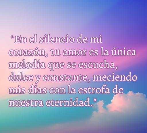 frases de amor con sentimientos Frase inspiradora de amor que destaca la conexión profunda entre dos personas, evocando sentimientos de ternura y eternidad. Ideal para aquellos que buscan frases amorosas que transmiten sentimientos profundos.