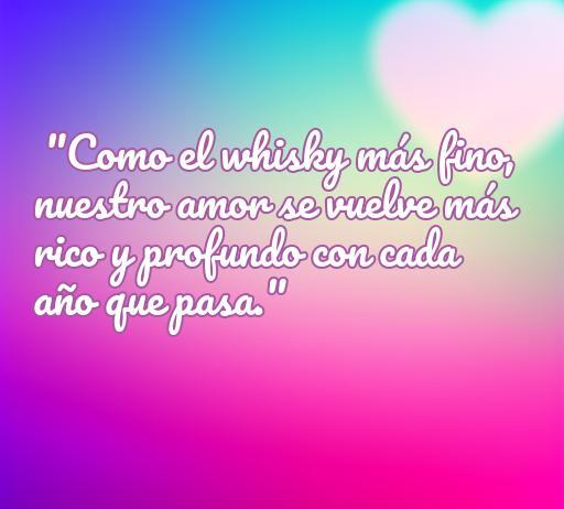 Frase romántica sobre el amor y el whisky, destacando cómo el amor se enriquece con el tiempo, perfecta para el artículo 'frases de amor con whisky'.