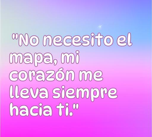 Frase de amor de Camilo Echeverry que dice 'No necesito el mapa, mi corazón me lleva siempre hacia ti'. Ideal para inspirar el romanticismo, refleja la esencia del amor verdadero. Encuentra más frases de amor en el artículo 'Frases de Amor de Camilo Echeverry'.