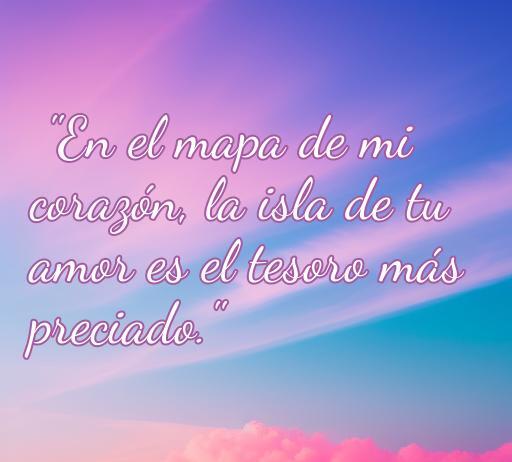 Frase inspiradora de amor de un autor cubano que dice 'En el mapa de mi corazón, la isla de tu amor es el tesoro más preciado', representando el valor del amor en la cultura cubana. Perfecto para el artículo 'frases de amor de cubanos'.