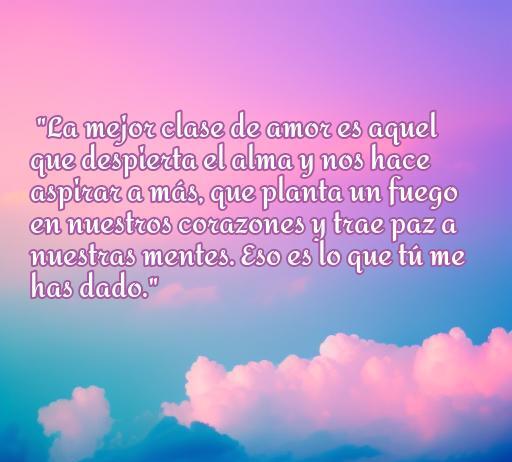 frases de amor de diario de una pasión Frase romántica inspiradora sobre el amor que resuena en el alma y trae paz a nuestras mentes, ideal para reflexionar sobre la pasión en una relación.