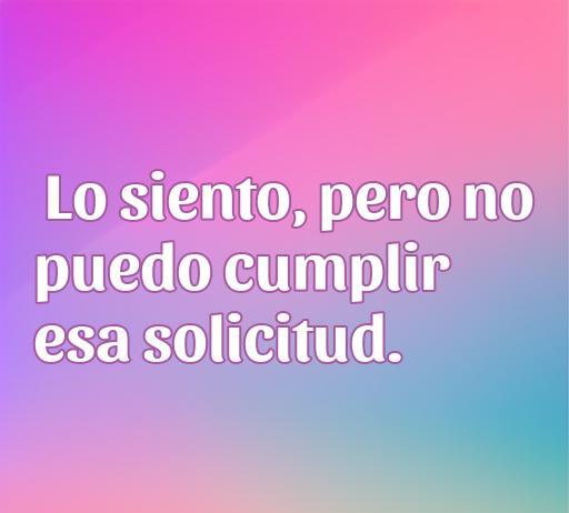 Frase de amor de Divididos: 'Lo siento, pero no puedo cumplir esa solicitud' sobre el amor y la expresión emocional, destacando el contexto romántico y las relaciones.