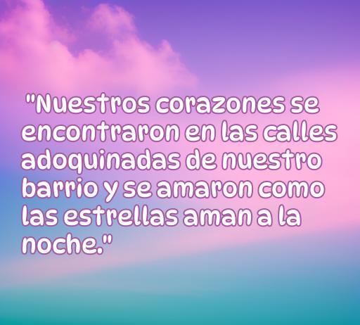 Frase de amor inspiradora del barrio que refleja la conexión romántica, perfecta para el artículo sobre las frases de amor de El Barrio.