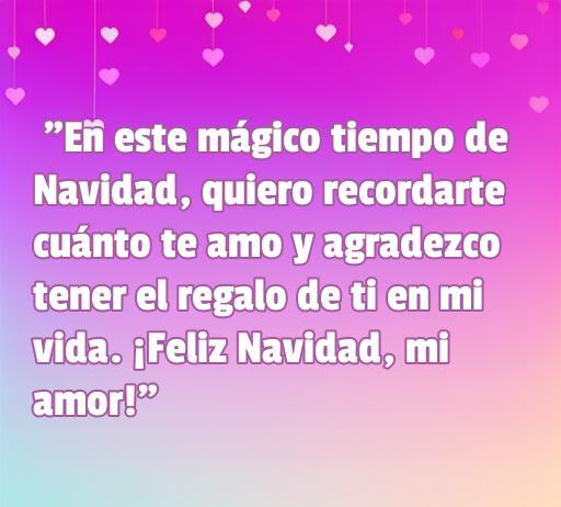 Frase romántica de amor para Navidad que expresa amor y gratitud hacia la pareja. Ideal para enviar a tu novia en estas fiestas. Mensaje de Feliz Navidad lleno de cariño. frases de amor para compartir en Navidad.
