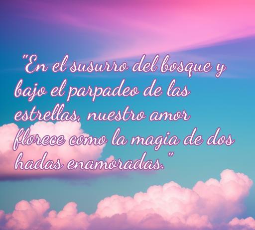 Frase de amor de hadas sobre la magia del amor en un entorno natural, ideal para el artículo 'frases de amor de hadas', transmitiendo romanticismo y belleza.