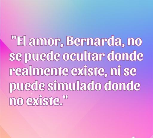 Frase de amor de 'La casa de Bernarda Alba': 