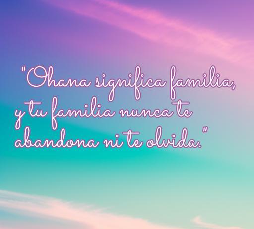 Hermosa frase sobre la familia de Lilo y Stitch que dice: 