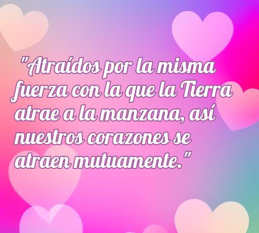 Frase de amor de Newton que dice: 'Atraídos por la misma fuerza con la que la Tierra atrae a la manzana, así nuestros corazones se atraen mutuamente.' Ideal para citas románticas y reflexiones sobre el amor.