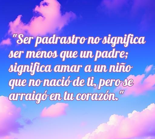 Frases de amor de padrastros