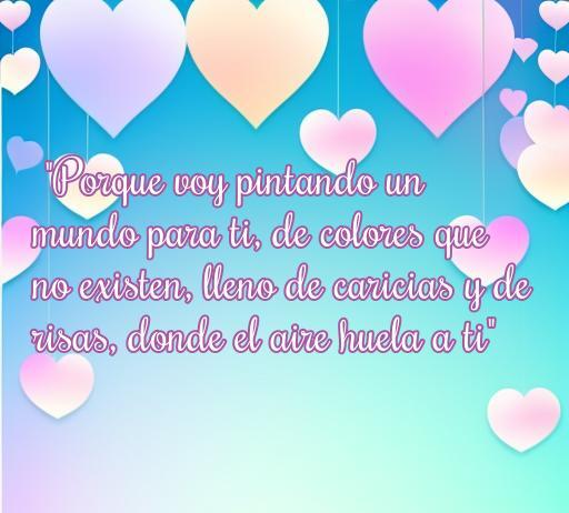 Frase de amor inspiradora de Perales sobre el amor y la creación de un mundo especial, con corazones de colores en un fondo lleno de dulzura. Ideal para quienes buscan frases de amor de Perales.