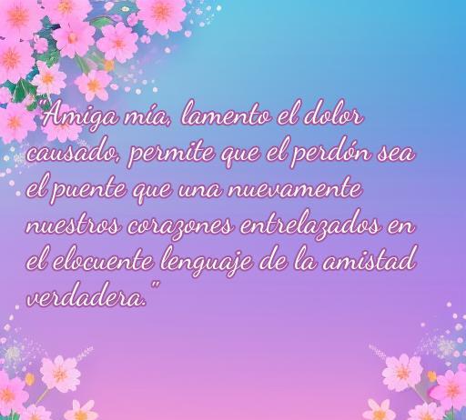 Frase inspiradora sobre el perdón y la amistad para una amiga, resaltando la importancia de reconstruir la conexión y el amor verdadero en relaciones. Palabras clave: perdón, amistad, amor, frases inspiradoras.