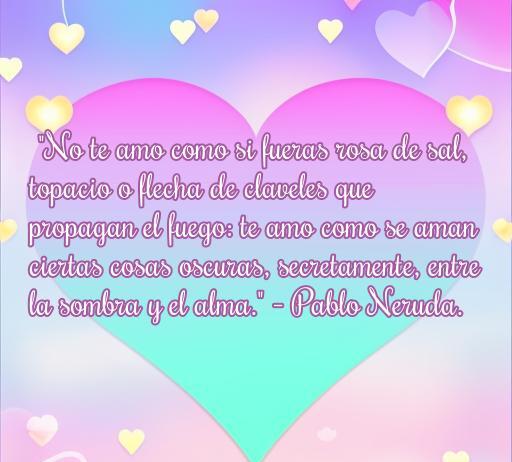 Frase de amor de Pablo Neruda sobre el amor profundo y oscuro, ilustrada con un corazón de colores suaves, perfecta para un artículo sobre lindas frases de amor de poetas mujeres.